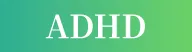 ADHD